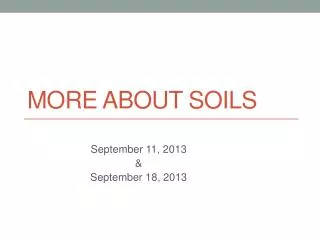 More About Soils