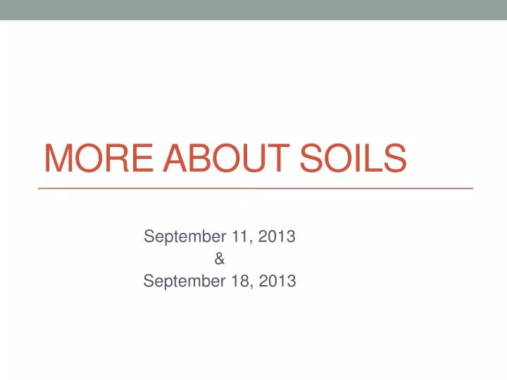 more about soils