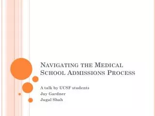 Navigating the Medical School Admissions Process