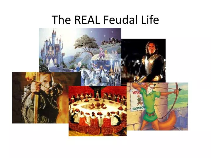 the real feudal life