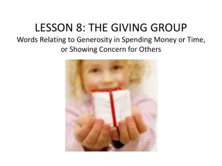 LESSON 8 : THE GIVING GROUP