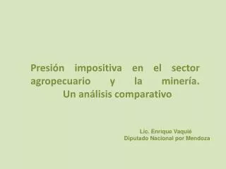 presi n impositiva en el sector agropecuario y la miner a un an lisis comparativo