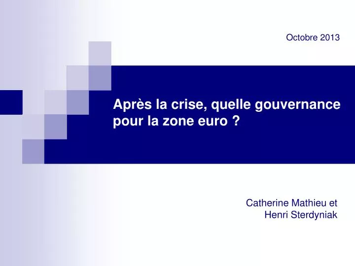 apr s la crise quelle gouvernance pour la zone euro