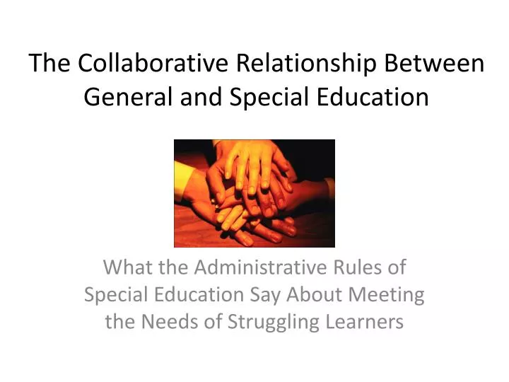 the collaborative relationship between general and special education