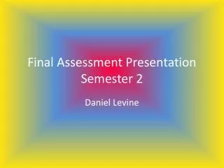 Final Assessment Presentation Semester 2