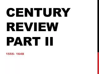 Century Review Part II