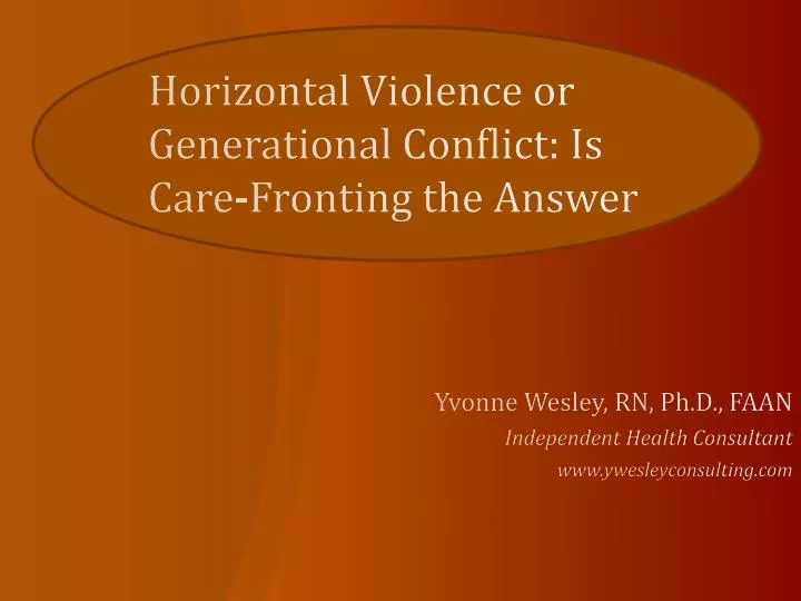 horizontal violence or generational conflict is care fronting the answer