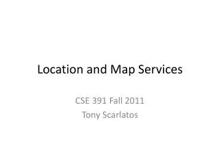 Location and Map Services