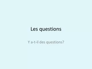 les questions