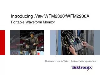Introducing New WFM2300/WFM2200A