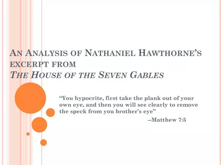 an analysis of nathaniel hawthorne s excerpt from the house of the seven gables