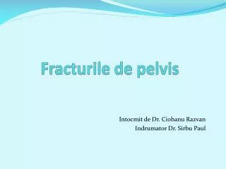 fracturile de pelvis