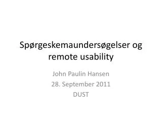 sp rgeskemaunders gelser og remote usability
