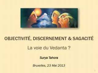 objectivit discernement sagacit