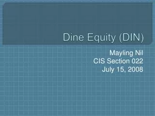Dine Equity (DIN)