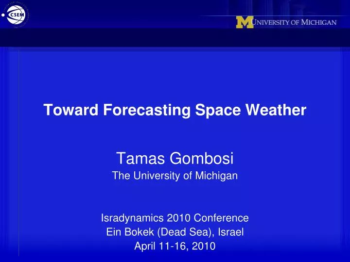 toward forecasting space weather