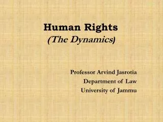 Human Rights (The Dynamics )