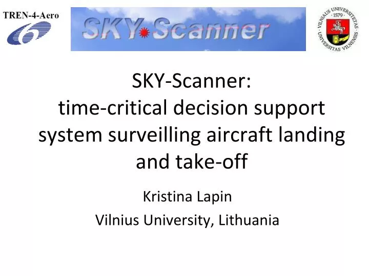 sky scanner time critical decision support system surveilling aircraft landing and take off