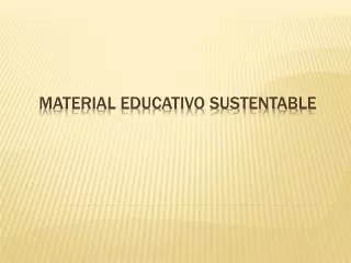 material educativo sustentable