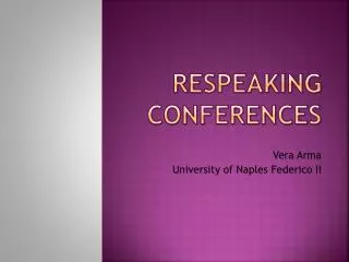 Respeaking conferences