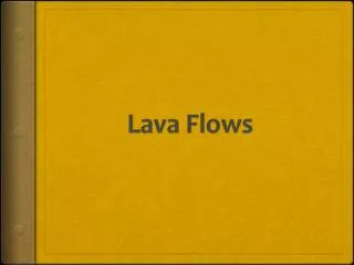 Lava Flows
