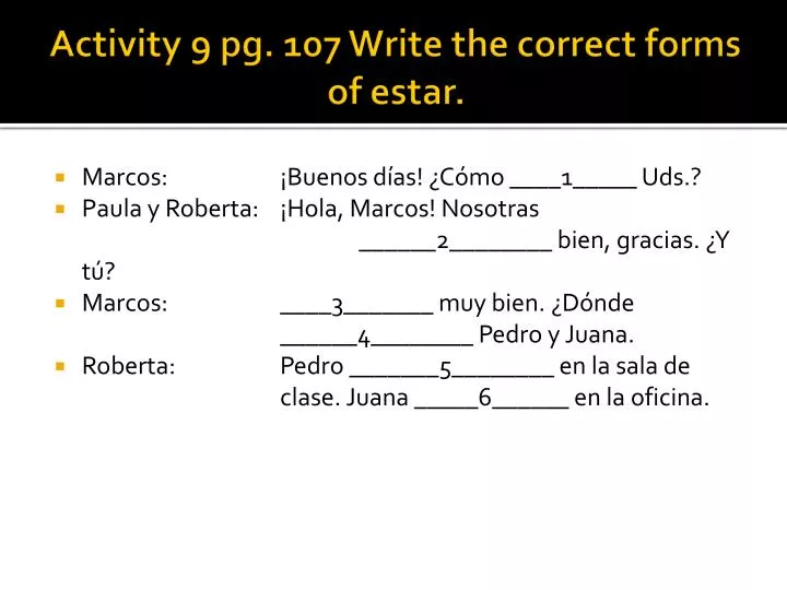 activity 9 pg 107 write the correct forms of estar
