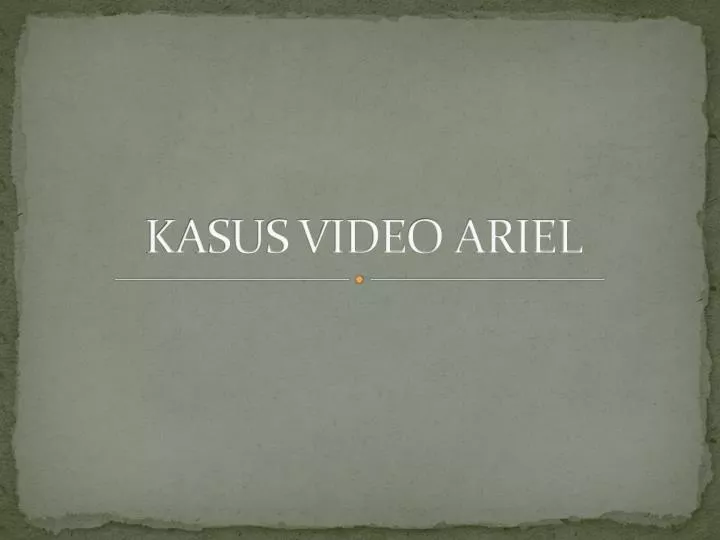 kasus video ariel