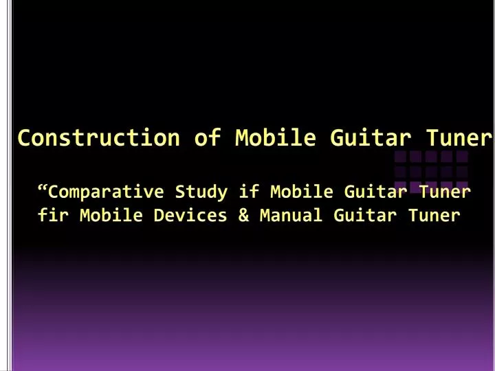 comparative study if mobile guitar tuner fir mobile devices manual guitar tuner