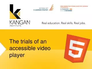 The trials of an accessible video player