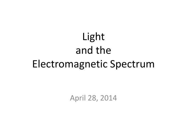 light and the electromagnetic spectrum