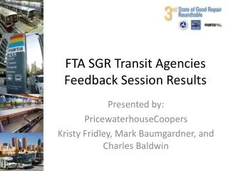 FTA SGR Transit Agencies Feedback Session Results