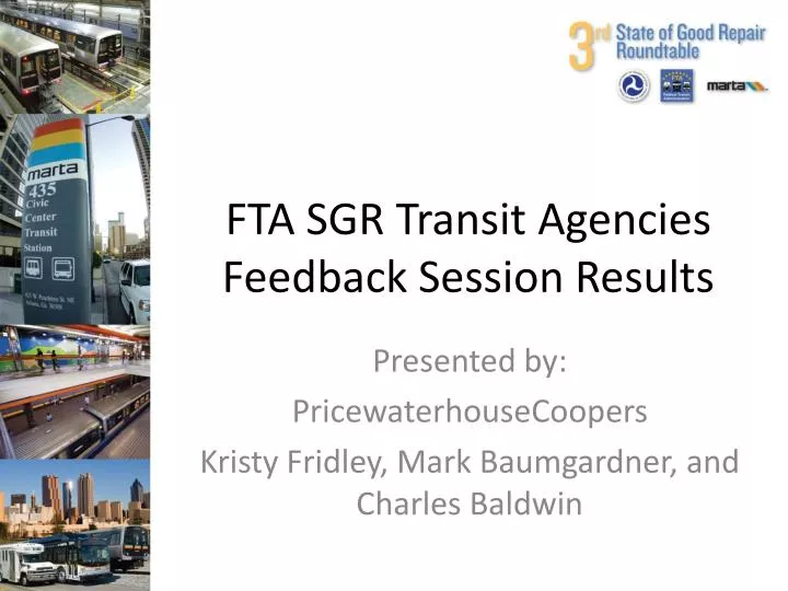 fta sgr transit agencies feedback session results