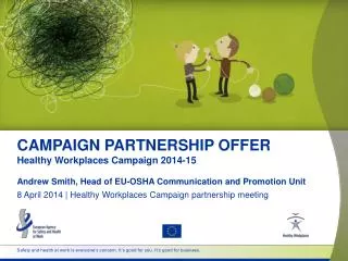CAMPAIGN PARTNERSHIP OFFER Healthy Workplaces Campaign 2014-15