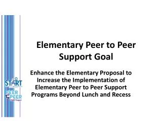Elementary Peer to Peer Support Goal