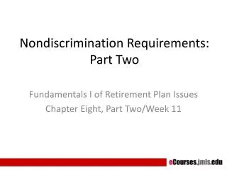 Nondiscrimination Requirements: Part Two