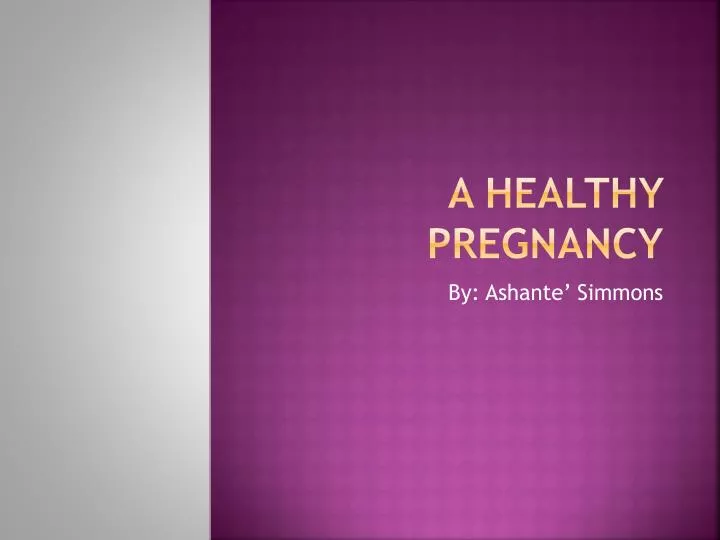 a healthy pregnancy
