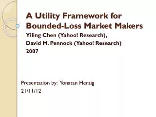 A Utility Framework for Bounded-Loss Market Makers