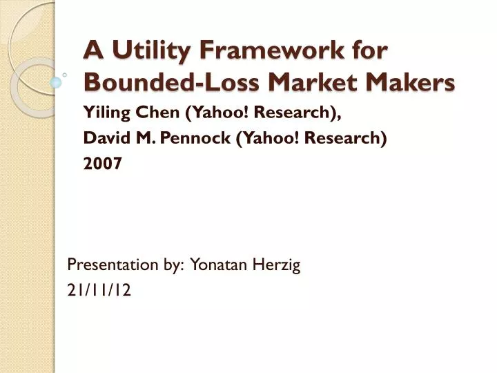 a utility framework for bounded loss market makers