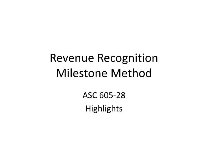 revenue recognition milestone method