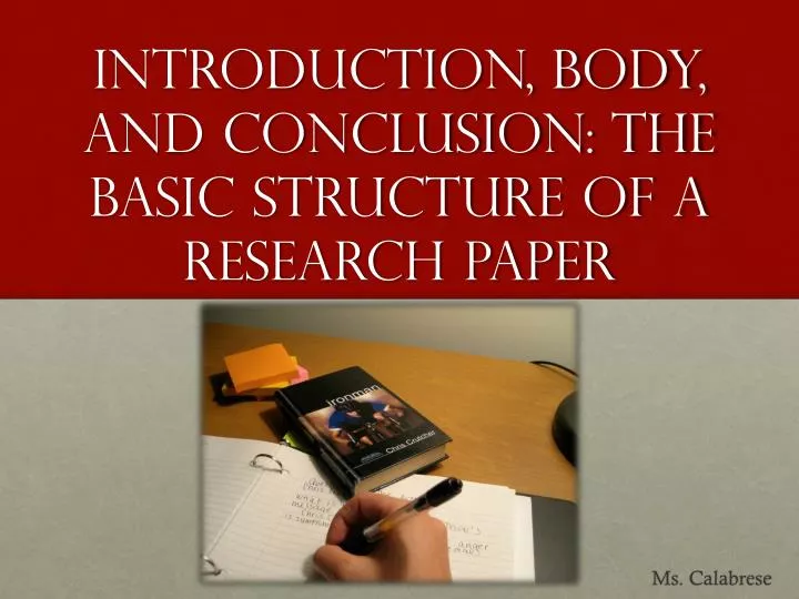 introduction body and conclusion the basic structure of a research paper