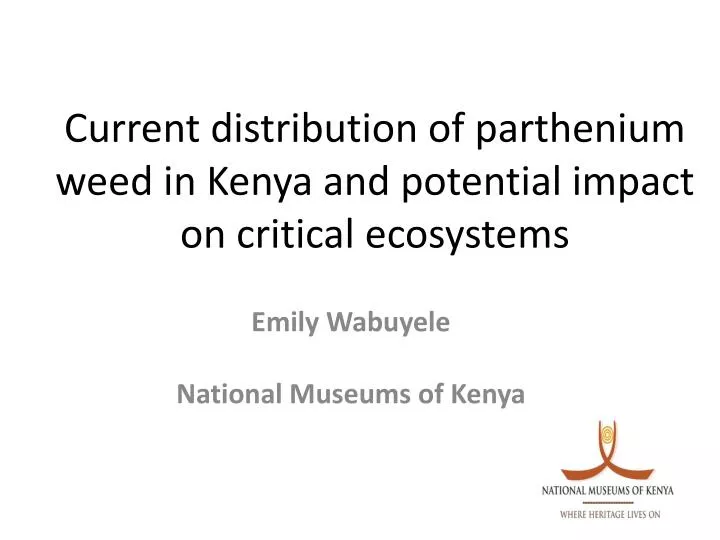 current distribution of parthenium weed in kenya and potential impact on critical ecosystems