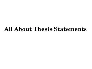 All About Thesis Statements