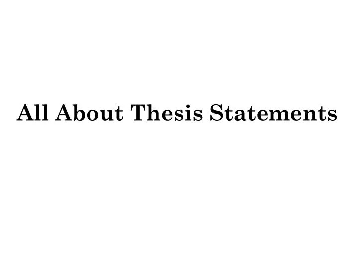 all about thesis statements