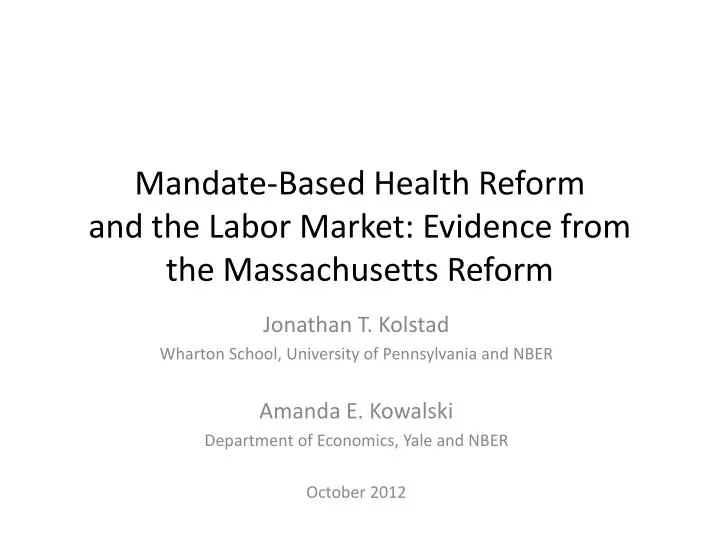 mandate based health reform and the labor market evidence from the massachusetts reform