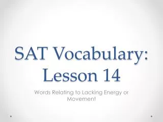 SAT Vocabulary: Lesson 14