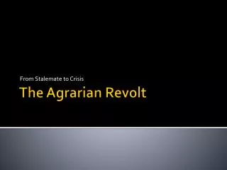 The Agrarian Revolt