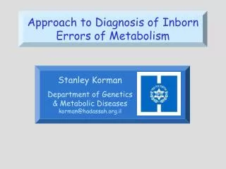 Approach to Diagnosis of Inborn Errors of Metabolism