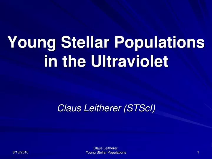 young stellar populations in the ultraviolet claus leitherer stsci