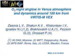 O 2 night airglow in Venus atmosphere and dynamics around 100 km from VIRTIS-M VEX