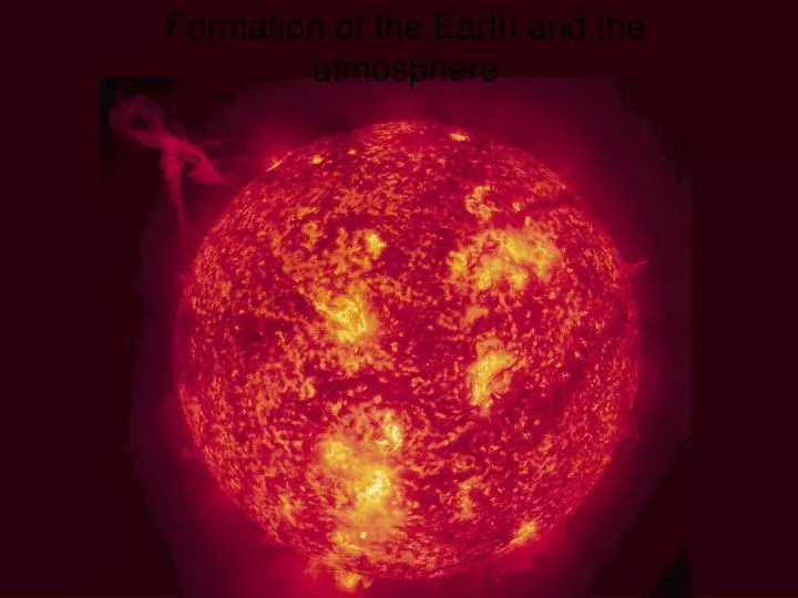 formation of the earth and the atmosphere